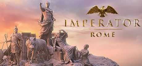 大将军：罗马/Imperator: Rome（v2.0） - 万千少女游戏网-万千少女游戏万千少女游戏网