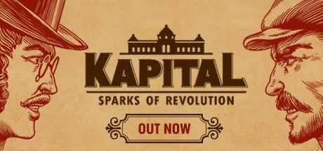 资本：星火燎原/Kapital: Sparks of Revolution - 万千少女游戏网-万千少女游戏万千少女游戏网